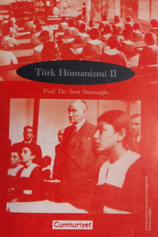 Türk Hümanizmi II Suat Sinanoğlu