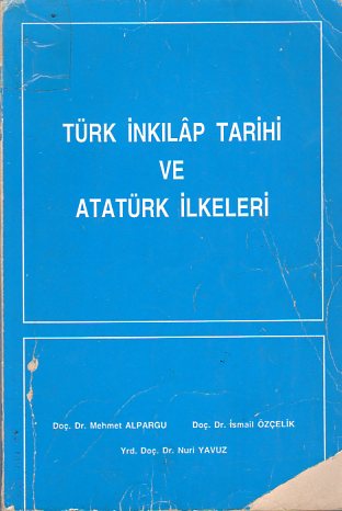 Türk İnkılap Tarihi Ve Atatürk İlkeleri Mehmet Alpargu
