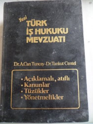 Türk İş Hukuku Mevzuatı A. Can Tuncay