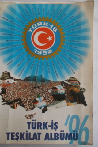 Türk-İş Teşkilat Albümü '96