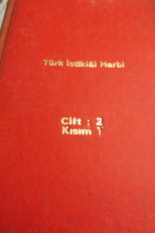 Türk İstiklal Harbi 2.Cilt Batı Cephesi 1. Kısım