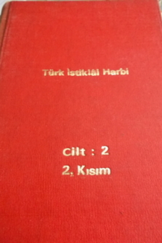 Türk İstiklal Harbi 2.Cilt Batı Cephesi 2.Kısım