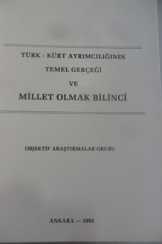 Türk - Kürt Ayrımcılığının Temel Gerçeği ve Millet Olmak Bilinci
