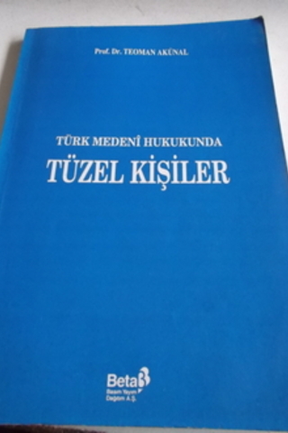 Türk Medeni Hukukunda Tüzel Kişiler Teoman Akünal