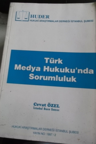 Türk Medya Hukuku'nda Sorumluluk Cevat Özel