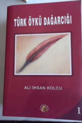 Türk Öykü Dağarcığı Cilt 1 Ali İhsan Kolcu