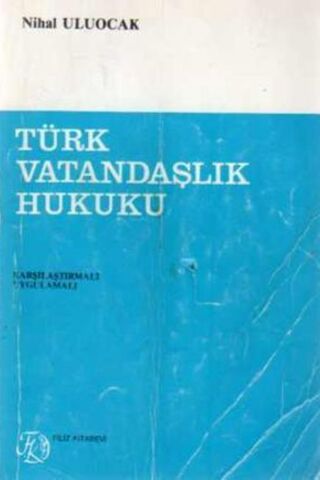 Türk Vatandaşlık Hukuku Nihal Uluocak