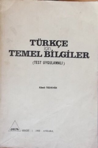 Türkçe İçin temel Bilgiler Kamil Özdemir