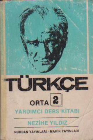 Türkçe Yardımcı Ders Kitabı / Orta 2 Nezihe Yıldılz