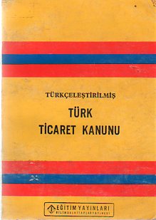 Türkçeleştirilmiş Türk Ticaret Kanunu