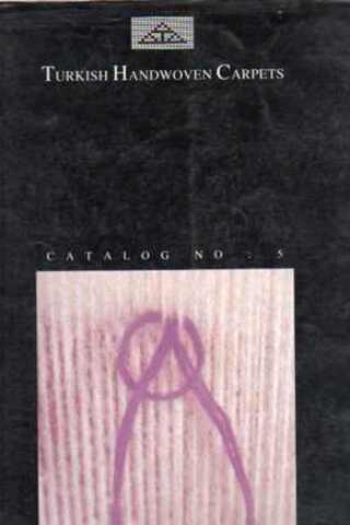 Türkish Handwoven Carpets Catalog No: 5