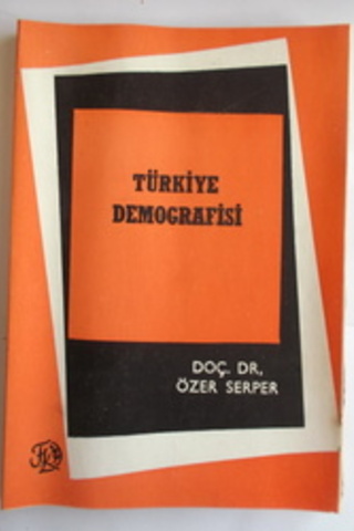 Türkiye Demografisi Doç. Dr. Özer Serper