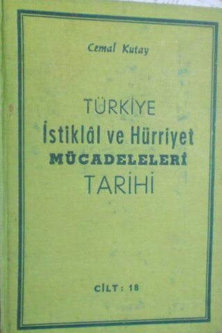 Türkiye İstiklal ve Hürriyet Mücadeleleri Tarihi 18. cilt Cemal Kutay