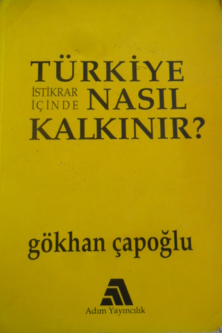 Türkiye İstikrar İçinde Nasıl Kalkınır? Gökhan Çöpoğlu