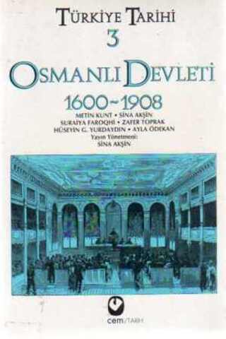 Türkiye Tarihi 3 Osmanlı Devleti 1600-1908 Metin Kunt