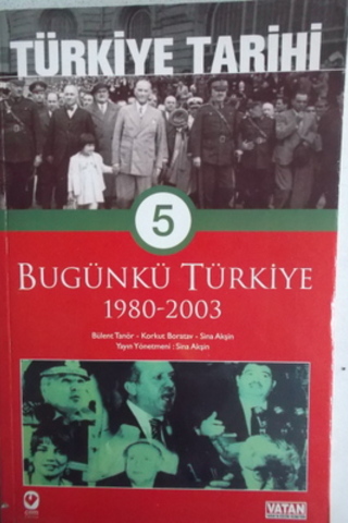Türkiye Tarihi Cilt 5 Bugünkü Türkiye 1980-2003