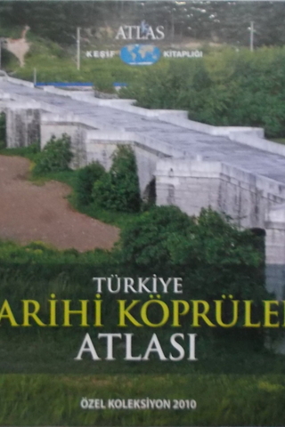 Türkiye Tarihi Köprüler Atlası