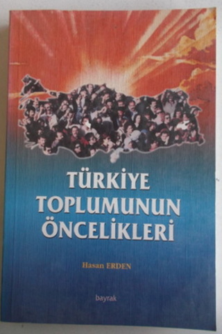 Türkiye Toplumunun Öncelikleri Hasan Erden