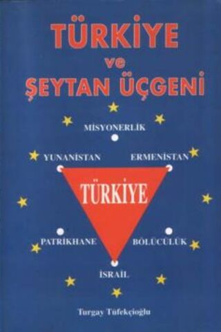 Türkiye Ve Şeytan Üçgeni Turgay Tüfekçioğlu