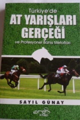 Türkiye'de At Yarışları Gerçeği Sayıl Günay