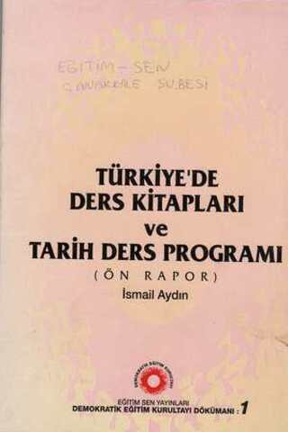 Türkiye'de Ders Kitapları ve Tarih Ders Programı ( Ön Rapor ) İsmail A