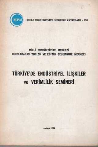 Türkiye'de Endüstriyel İlişkiler ve Verimlilik Semineri