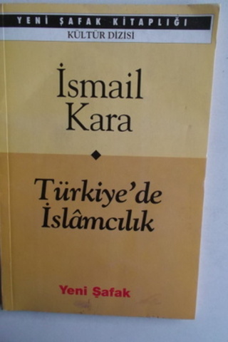Türkiye'de İslamcılık İsmail Kara