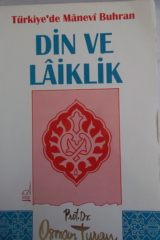 Türkiye'de Manevi Buhran Din ve Lakiklik Osman Turan