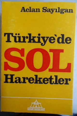 Türkiye'de Sol Hareketler Aclan Sayılgan