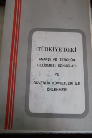 Türkiye'deki Anarşi ve Terörün Gelişmesi Sonuçları ve Güvenlik Kuvvetl