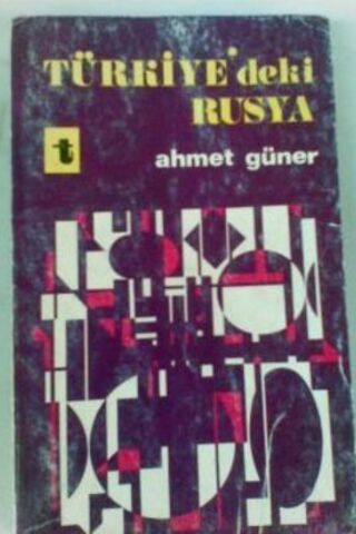 Türkiye'deki Rusya Ahmet Güner