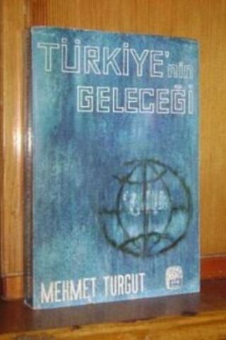 Türkiye'nin Geleceği Mehmet Turgut