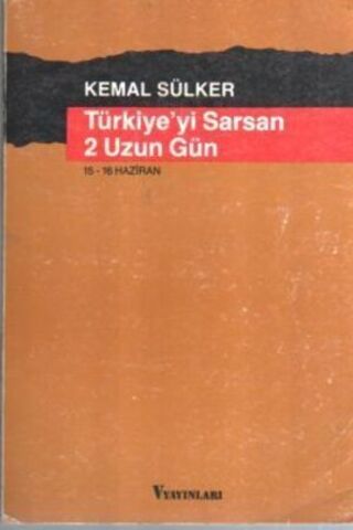 Türkiye'yi Sarsan 2 Uzun Gün Kemal Sülker