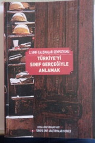 Türkiye'yi Sınıf Gerçeğiyle Anlamak