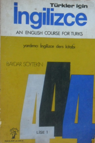 Türkler İçin İngilizce An English Course For Turks Baydar Soytekin