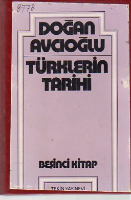 Türklerin Tarihi Beşinci Kitap Doğan Avcıoğlu