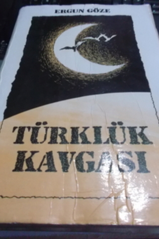 Türklük Kavgası Ergun Göze