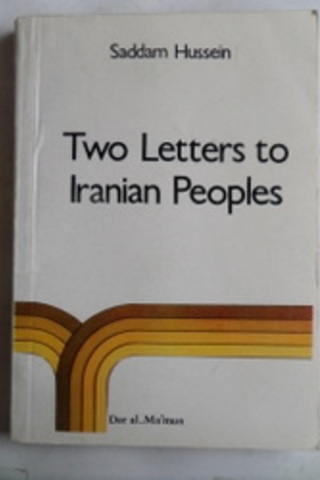 Two Letters To Iranian Peoples Saddam Hussein