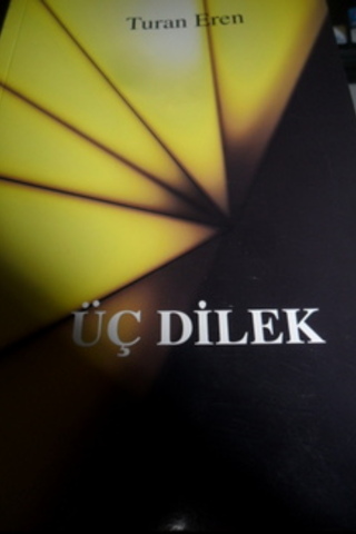 Üç Dilek Turan Eren