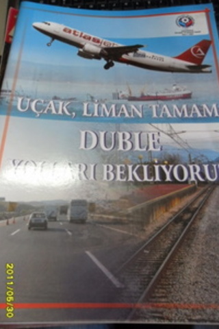 Uçak Liman Tamam Duble Yolları Bekliyoruz