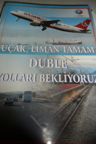 Uçak Liman Tamam Duble Yolları Bekliyoruz