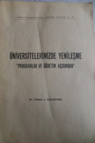 Üiversitelerimizde Yenileşme Mehmet A. Kısakürek