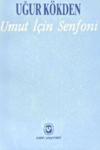 Umut İçin Senfoni Uğur Kökden