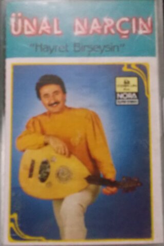 Ünal Narçın (kaset) Hayret Birşeysin