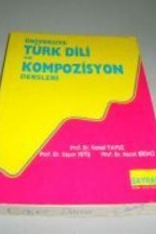Üniversite Türk Dili ve Kompozisyon Dersleri Prof. Dr. Kemal Yavuz