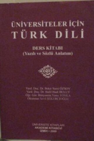 Üniversiteler İçin Türk Dili Ders Kitabı ( Yazılı ve Sözlü Anlatım ) Y