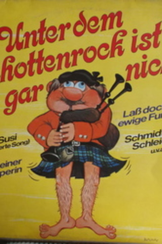 Unterdem Schottenrock İst Gar Nichts / 33'lük PLAK