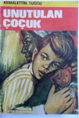 Unutulan Çocuk Kemalettin Tuğcu