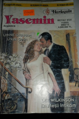 Ürkek Gelin / En Ateşli İntikam Lynne Graham