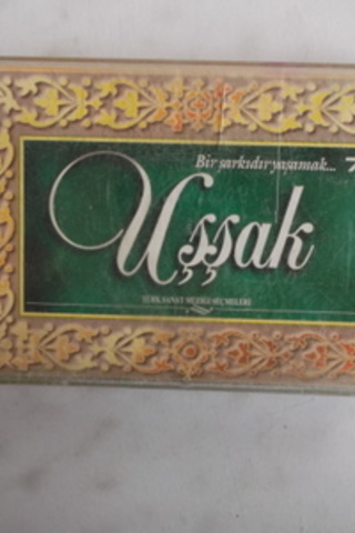 Uşşak Kaset / Bir Şarkıdır Yaşamak 7